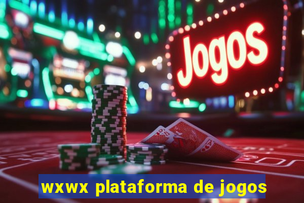 wxwx plataforma de jogos